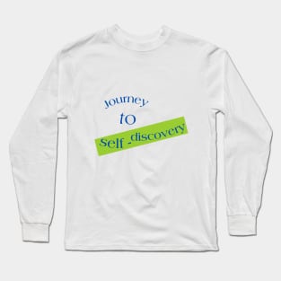 Journey to Self Discovery Long Sleeve T-Shirt